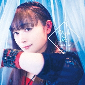ASAMI IMAI / 今井麻美 / Words of GRACE