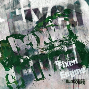 OLDCODEX / オルドコデックス / OLDCODEX Single Collection 「Fixed Engine」