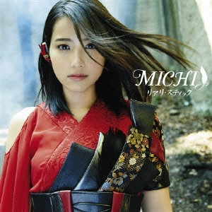 MICHI / リアリ・スティック / REALI STIC