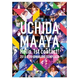 MAAYA UCHIDA / 内田真礼 / "UCHIDA MAAYA Hello, 1st contact! 2016.2.28 @NAKANO SUNPLAZA"