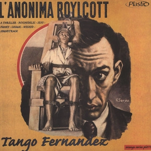 TANGO FERNANDEZ / L'ANONIMA ROYLCOTT - ORIGINAL SOUNDTRACK (LP)