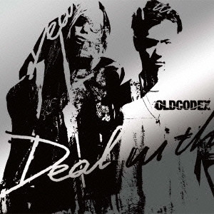 OLDCODEX / オルドコデックス / Deal with