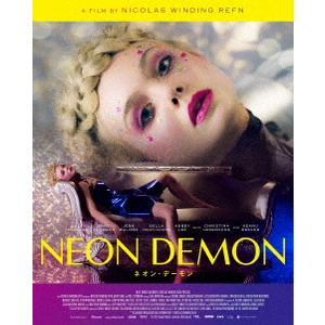 NICOLAS WINDING REFN / ニコラス・ウィンディング・レフン / ネオン・デーモン