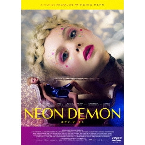 NICOLAS WINDING REFN / ニコラス・ウィンディング・レフン / ネオン・デーモン