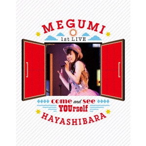MEGUMI HAYASHIBARA / 林原めぐみ / 林原めぐみ 1st LIVE ~あなたに会いに来て~
