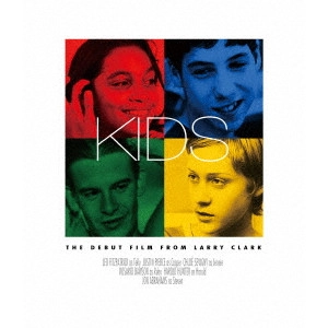 LARRY CLARK / ラリー・クラーク / KIDS <HDリマスター>