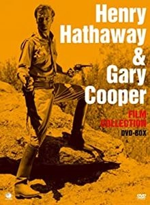 HENRY HATHAWAY / ヘンリー・ハサウェイ / ヘンリー･ハサウェイ&ゲイリー･クーパー傑作選 DVD-BOX