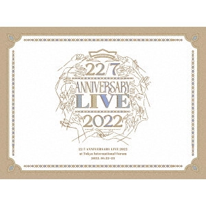 22/7 / 22/7 LIVE at 東京国際フォーラム ~ANNIVERSARY LIVE 2022~