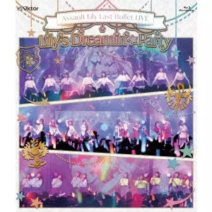 Assault Lily / アサルトリリィ / 「アサルトリリィ Last Bullet LIVE Lily’s Dreamin’ ☆ Party」