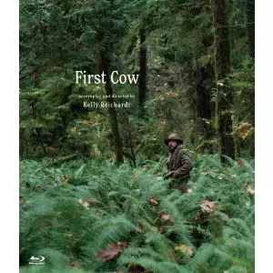 KELLY REICHARDT / ケリー・ライカート / ファースト・カウ