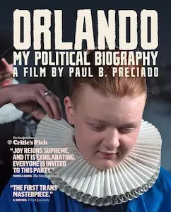 PAUL B. PRECIADO / ポール・B.プレシアド / ORLANDO, MY POLITICAL BIOGRAPHY