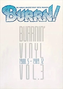 BURRN! / バーン / バーニン・ヴィニール VOL.3 1988.5-1989.12