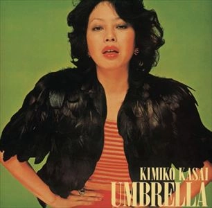 KIMIKO KASAI / 笠井紀美子 / アンブレラ