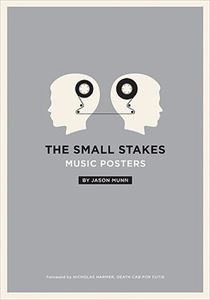 JASON MUNN / SMALL STAKES: MUSIC POSTERS