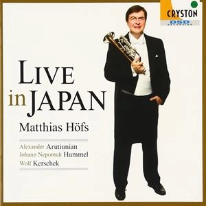 MATTHIAS HOFS / マティアス・ヘフス / ライヴ・イン・ジャパン -アルチュニアン＆フンメル: トランペット協奏曲-