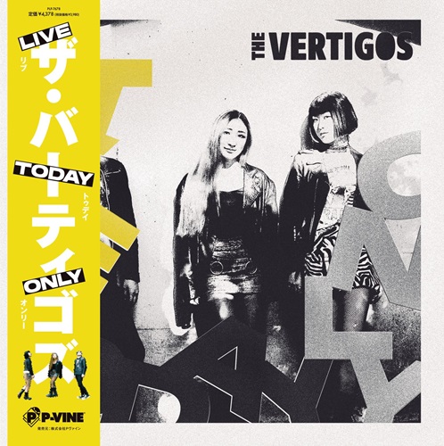 LIVE TODAY ONLY (LP)/THE VERTIGOS/初回完全限定生産盤｜PUNK