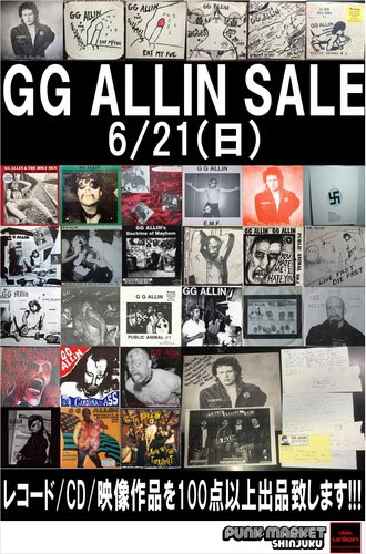 新宿パンクマーケット】6/21(日)GG ALLIN廃盤中古レコード/CDセール