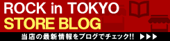 ディスクユニオン ROCK in TOKYO ストアブログ